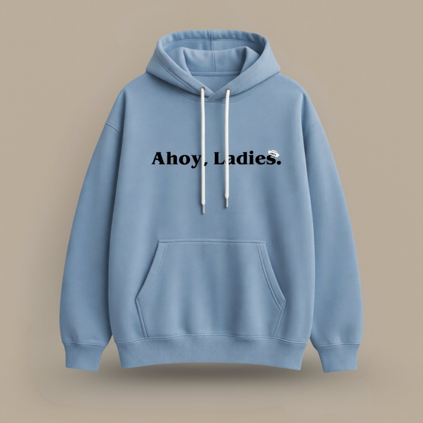 "Ahoy, Ladies" Hoodie